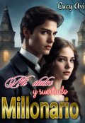 Portada del libro "Mi Dulce y Suertudo Millonario"
