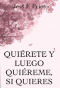 Portada del libro "Quiérete y luego quiéreme, si quieres."