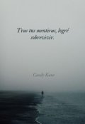 Portada del libro "Tras tus mentiras, logré sobrevivir"