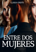 Portada del libro "Entre dos mujeres"