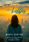 Portada del libro "La Historia Entre Los Dos [libro #1] (editado)"