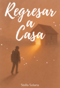 Portada del libro "Regresar a Casa"