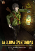Portada del libro "La Última Oportunidad "