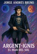 Portada del libro "Argent-Ignis, el hijo del sol."
