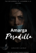 Portada del libro "Amarga Pesadilla"