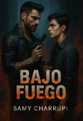 Portada del libro "Bajo Fuego "