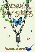 Portada del libro "Cadenas Invisibles"