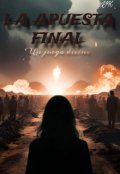 Portada del libro "La Apuesta Final: Un Juego Divino"