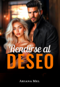 Portada del libro "Rendirse al Deseo"