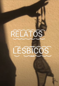 Portada del libro "Relatos Lésbicos"