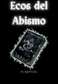 Portada del libro " Ecos del Abismo"