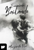 Portada del libro "Enamórate Bailando"