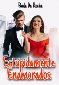 Portada del libro "Estúpidamente Enamorados"