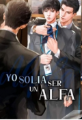 Portada del libro "Yo solia ser un Alfa"