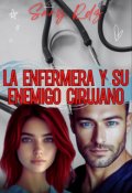 Portada del libro "La Enfermera y su Enemigo Cirujano"