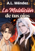 Portada del libro "La maldición de tus ojos"
