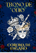 Portada del libro "Trono de odio,corona de engaño "