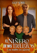 Portada del libro "El Niñero de Mis Trillizos."