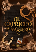 Portada del libro "El capricho del vaquero"