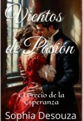 Portada del libro "Vientos de Pasión-El Precio de la Esperanza-Versión española"