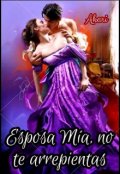 Portada del libro "Esposa mía, no te arrepientas"