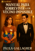 Portada del libro "Manual para sobrevivir a un vecino imposible"