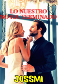 Portada del libro "Lo Nuestro No Ha Terminado"