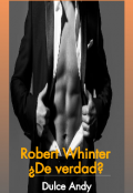 Portada del libro "Robert Whinter "¿de verdad?""