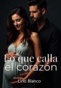 Portada del libro "Lo que calla el corazón "