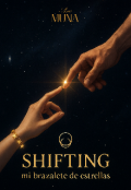 Portada del libro "Shifting: Mi brazalete de Estrellas."