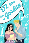 Portada del libro "172 días con la gordita. "