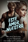 Portada del libro "Este Amor Nuestro"