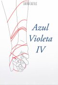 Portada del libro "Azul Violeta (cuarto Libro)"