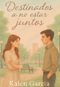 Portada del libro "Destinados a no estar juntos "