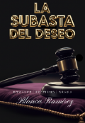 Portada del libro "La Subasta del Deseo"