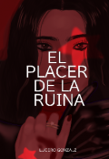 Portada del libro "El Placer de la Ruina"