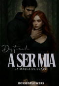 Portada del libro "Destinada A ser Mia."