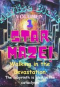Portada del libro "Star Maze: Caminando en la devastación (inception-verse)"