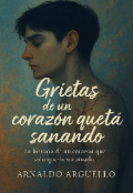 Portada del libro "Grietas De Un Corazón Que Está Sanando"