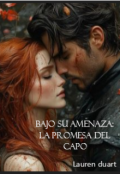 Portada del libro "Bajo su amenaza: La promesa del capo"