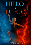 Portada del libro "Hielo y Fuego "