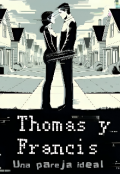Portada del libro "Thomas y Francis: Una pareja ideal."