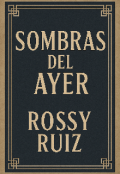 Portada del libro "Sombras del Ayer"
