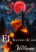 Portada del libro "El Ascenso De Un Villano."