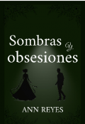 Portada del libro "Sombras Y Obsesiones "
