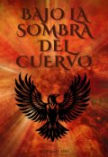 Portada del libro "Bajo La Sombra Del Cuervo"