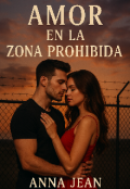 Portada del libro "Amor En La Zona Prohibida "