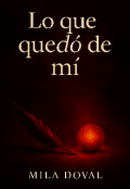 Portada del libro "Lo que quedó de mí "