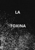 Portada del libro "La Toxina "