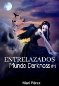 Portada del libro "Entrelazados  [mundo Darkness #1] "